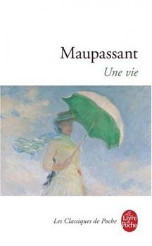 Une vie by Guy de Maupassant