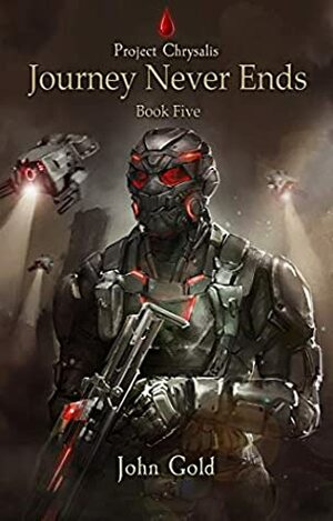 Journey Never Ends: A Dystopian GameLit Adventure by John Gold, Lithunters Ltd