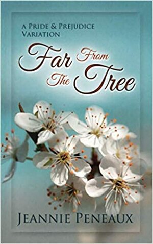 Far from the tree by Jeannie Peneaux