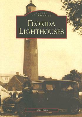 Florida Lighthouses by John Hairr