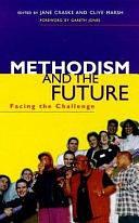 Methodism and the Future: Facing the Challenge by Jane Craske, Clive Marsh