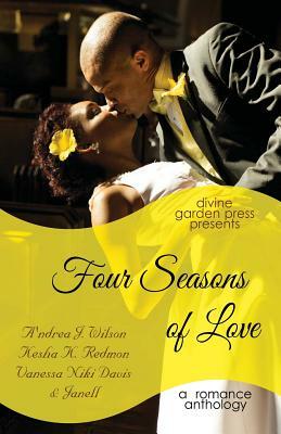 Four Seasons of Love: A Romance Anthology by Vanessa Niki Davis, Kesha K. Redmon, Janell