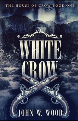 White Crow by John W. Wood