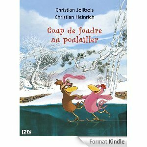 Coup de Foudre au Poulailler by Christian Jolibois