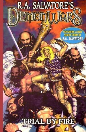 Trial by Fire by R.A. Salvatore