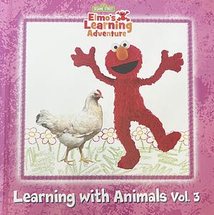 Learning with Animals Vol. 3 by Laura Gates Galvin