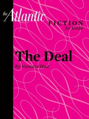 The Deal by Vanessa Hua