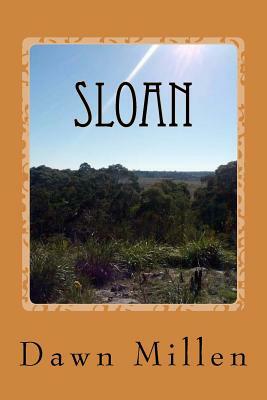 Sloan: Outback Exodus Book 5 by Dawn Millen