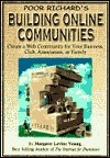 Poor Richard's Building Online Communities: Create a Web Community for Your Business, Club, Association, or Family by Margaret Levine Young, John R. Levine