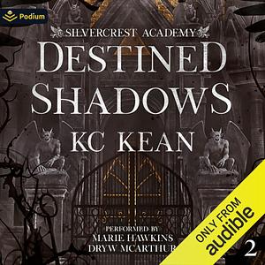 Destined Shadows by KC Kean