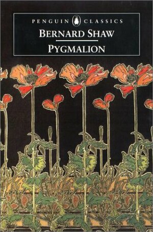 Pygmalion by George Bernard Shaw