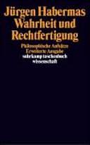 Wahrheit und Rechtfertigung: philosophische Aufsätze by Jürgen Habermas