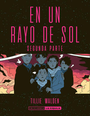 En un rayo de sol 2 by Tillie Walden