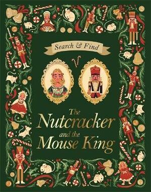 Search and Find The Nutcracker and the Mouse King: An E.T.A Hoffmann Search and Find Book by E.T.A. Hoffmann