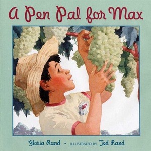A Pen Pal for Max by Ted Rand, Gloria Rand