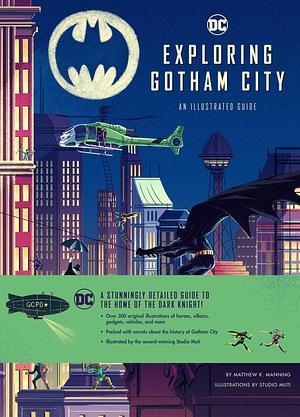 Exploring Gotham City by Muti, Matthew K. Manning