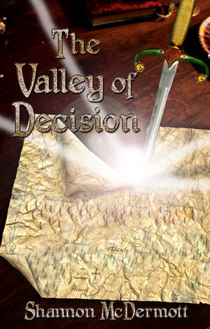 The Valley of Decision by Shannon McDermott