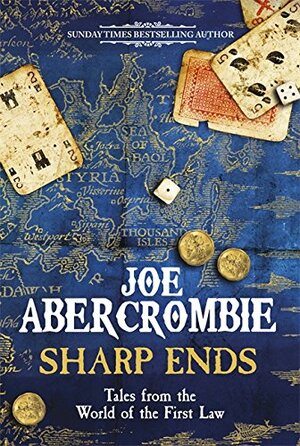 Sharp Ends by Joe Abercrombie