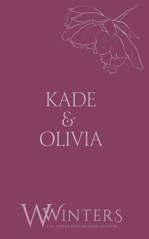 Kade & Olivia: Broken by W. Winters
