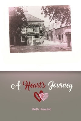 A Heart's Journey by Beth Howard