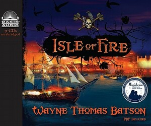 Isle of Fire by Wayne Thomas Batson