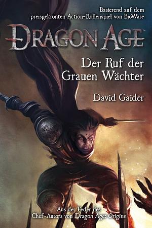 Der Ruf der Grauen Wächter by David Gaider