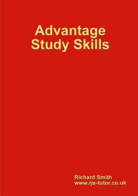 Advantage Study Skills by Richard Smith