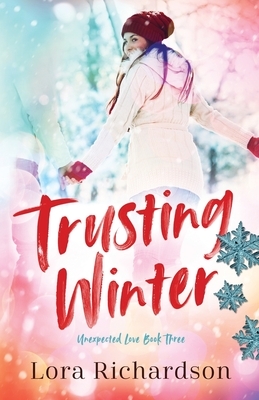 Trusting Winter by Lora Richardson