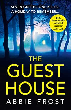 The Guest House by Abbie Frost