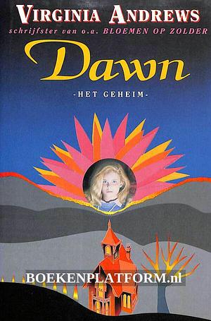 Dawn: het geheim by V.C. Andrews