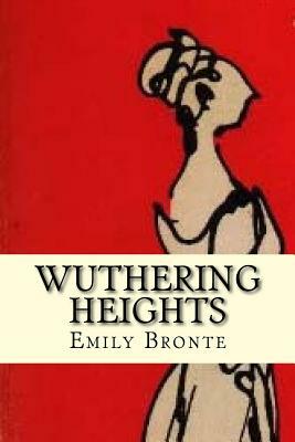 Wuthering Heights by Emily Brontë