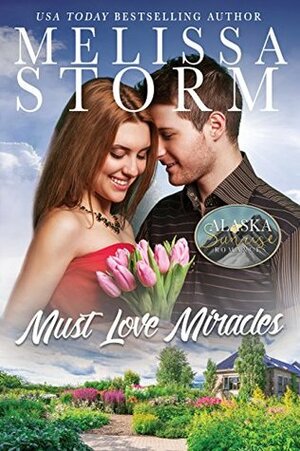 Must Love Miracles by Melissa Storm