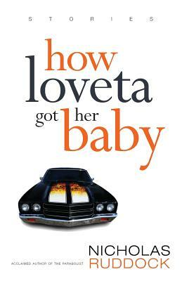 How Loveta Got Her Baby by Nicholas Ruddock