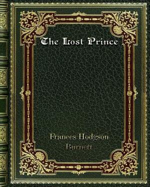 The Lost Prince by Frances Hodgson Burnett