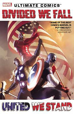 Ultimate Comics: Divided We Fall, United We Stand by Brian Wood