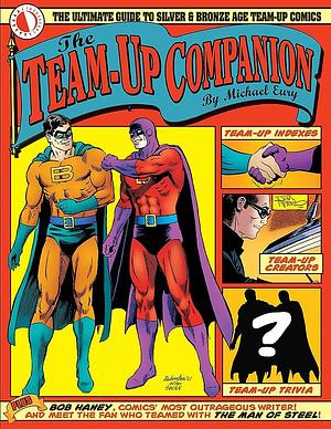 The Team-Up Companion by Michael Eury