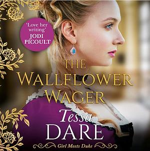 The Wallflower Wager by Tessa Dare