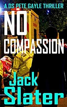 No Compassion by Jack Slater