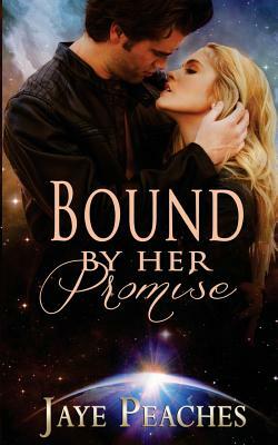Bound by Her Promise by Jaye Peaches
