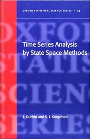 Time Series Analysis by State Space Methods by James Durbin