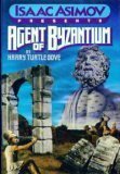 Agent of Byzantium by Harry Turtledove, Isaac Asimov