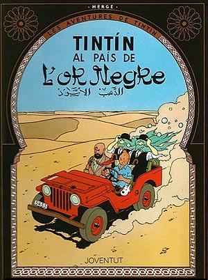 Tintín al país de l'or negre by Joaquim Ventalló i Vergés, Hergé