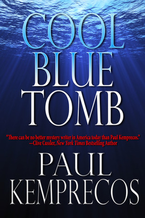 Cool Blue Tomb by Paul Kemprecos