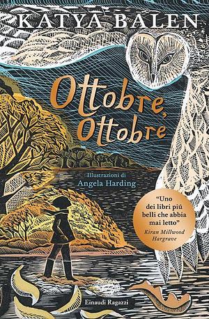 Ottobre, Ottobre by Katya Balen