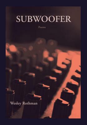 Subwoofer by Wesley Rothman