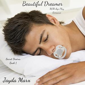 Beautiful Dreamer by Jayda Marx