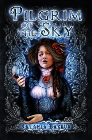 Pilgrim of the Sky by Natania Barron
