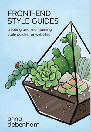 Front-End Style Guides by Anna Debenham