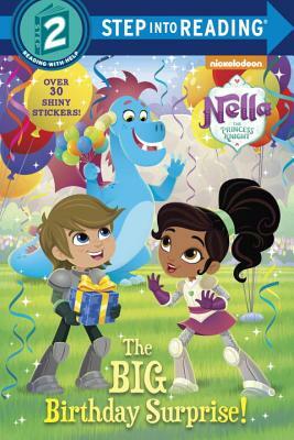 The Big Birthday Surprise! (Nella the Princess Knight) by Delphine Finnegan
