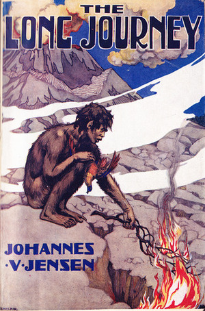 Fire and Ice (The Long Journey, #1) by Johannes V. Jensen